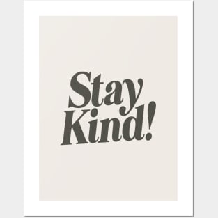 Stay Kind by The Motivated Type in Black and White Posters and Art